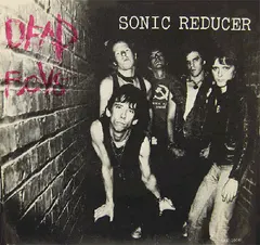 Dead Boys* – Sonic Reducer (Vinyl, 7")