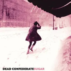 Dead Confederate – Sugar (Vinyl, LP)