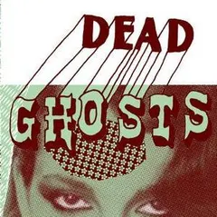 Dead Ghosts – Bad Vibes (Vinyl, 7")