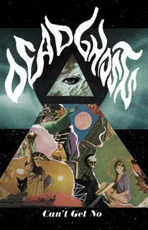 Dead Ghosts – Can't Get No