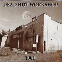 Dead Hot Workshop – 1001 (CD, Album)