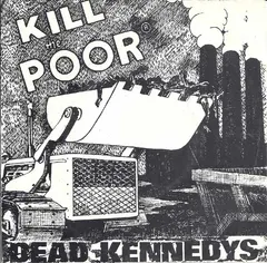 Dead Kennedys – Kill The Poor (Vinyl, 7")