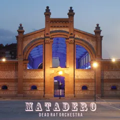 Dead Rat Orchestra – Matadero (Lathe Cut, 10")