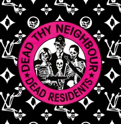 Dead Residents – Dead Thy Neighbour (File, ALAC)