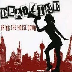 Deadline (10) – Bring The House Down (CD, Album)