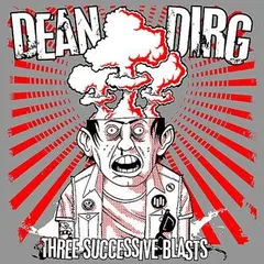 Dean Dirg – Three Successive Blasts (Vinyl, 10")