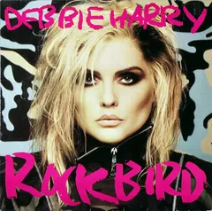 Debbie Harry* Chrysalis – Rockbird (Vinyl, LP)