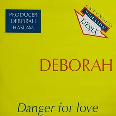Deborah* – Danger For Love (Extended Version Remix) (Vinyl, 12")
