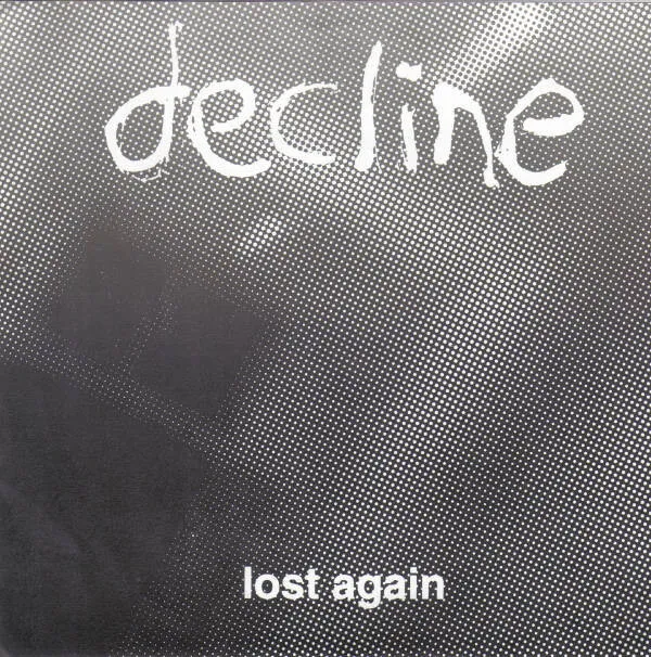Decline (2) – Lost Again
