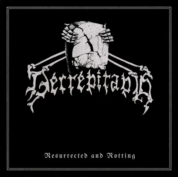 Decrepitaph – Resurrected And Rotting