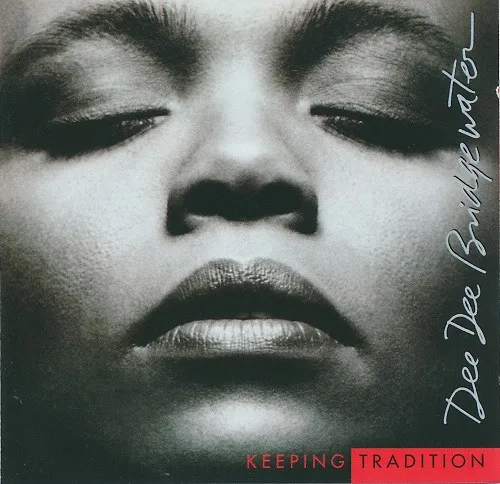 Dee Dee Bridgewater – Keeping Tradition
