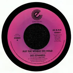 Dee Edwards Expansion – Put The World On Hold (Vinyl, 7")