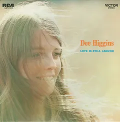 Dee Higgins – Love Is Still Around (Vinyl, LP)