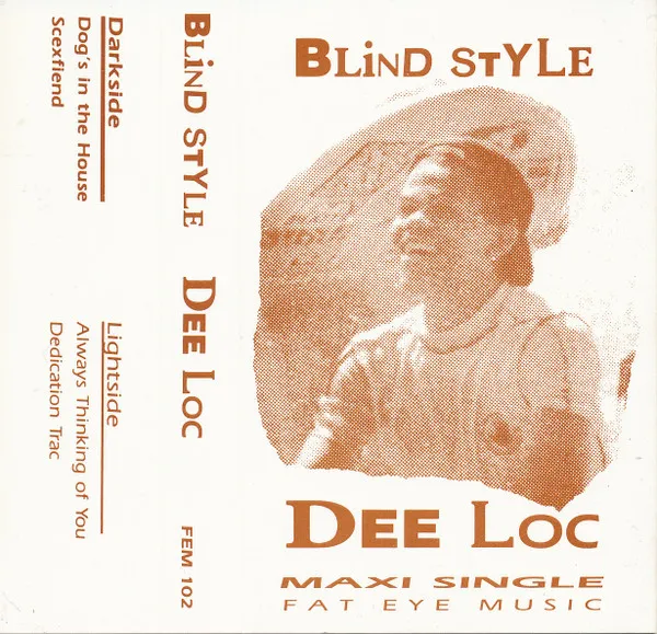 Dee Loc* – Blind Style