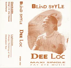 Dee Loc* – Blind Style (Cassette, Maxi-Single)