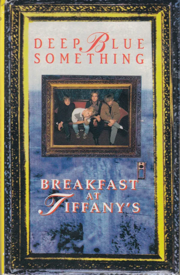 Deep Blue Something – Breakfast At Tiffany's