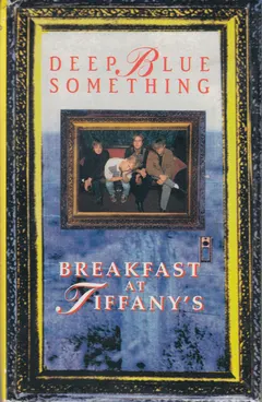 Deep Blue Something – Breakfast At Tiffany's (Cassette, Single)