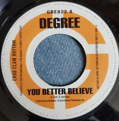 Degree* – You Better Believe (Vinyl, 7")