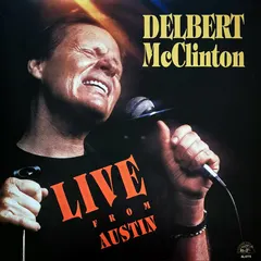 Delbert McClinton Alligator Records – Live From Austin (Vinyl, LP)