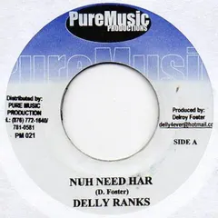 Delly Ranks – Nuh Need Har (Vinyl, 7")