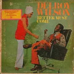 Delroy Wilson Dynamic – Better Must Come (Vinyl, LP)