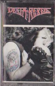 Delta Rebels – Down In The Dirt (Cassette)
