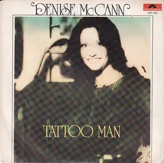 Denise McCann Polydor – Tattoo Man (Vinyl, 7")