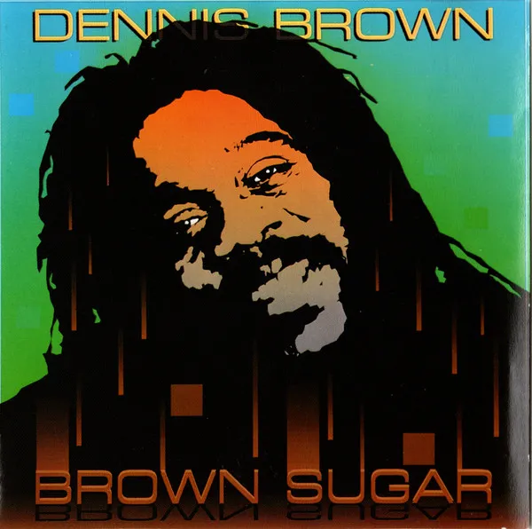 Dennis Brown – Brown Sugar