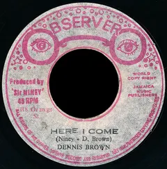 Dennis Brown – Here I Come (Vinyl, 7")