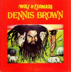 Dennis Brown – Wolf & Leopards (Vinyl, LP)