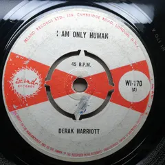 Derak Harriott* – I Am Only Human (Vinyl, 7")