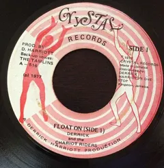 Derrick* And The Chariot Riders – Float On (Vinyl, 7")