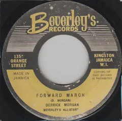 Derrick Morgan Beverley's Records – Forward March (Vinyl, 7")
