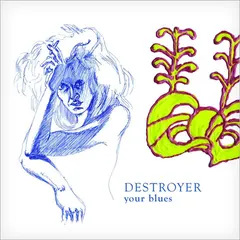 Destroyer (4) – Your Blues (Vinyl, LP)