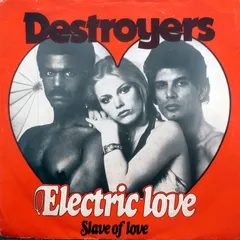 Destroyers (2) – Electric Love (Vinyl, 7")