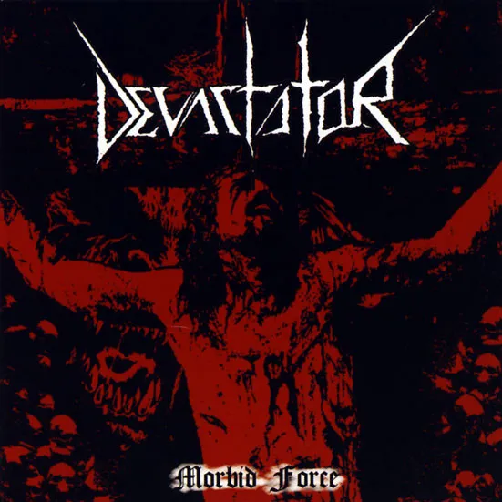 Devastator (3) – Morbid Force