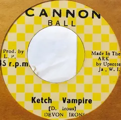 Devon Irons / Upsetters* – Ketch Vampire / Ketch A Dub (Vinyl, 7")