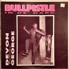 Devon "Ruthven" George* – Bullpistle In De' Dark (Vinyl, LP)
