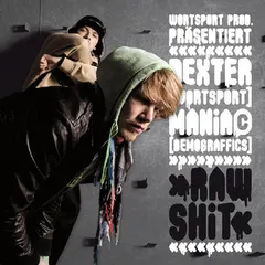 Dexter (17) & Maniac (10) – Raw Shit (CD, Album)
