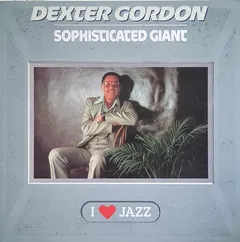 Dexter Gordon – Sophisticated Giant (Vinyl, LP)