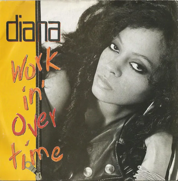 Diana* – Workin' Overtime