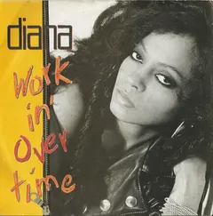Diana* – Workin' Overtime (Vinyl, 7")