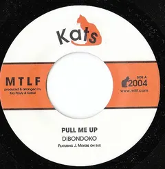 Dibondoko – Pull Me Up (Vinyl, 7")