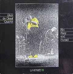 Dick de Graaf Quartet* – Hot, Hazy And Humid (Vinyl, LP)