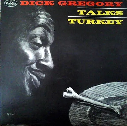 Dick Gregory – Talks Turkey