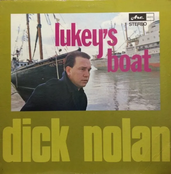 Dick Nolan (2) – Lukey's Boat