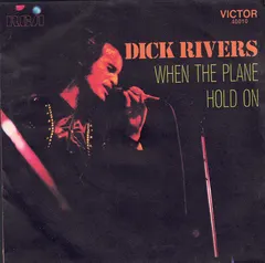 Dick Rivers – When The Plane (Vinyl, 7")