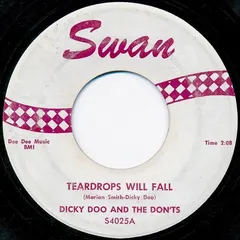 Dicky Doo And The Don'ts* – Teardrops Will Fall (Vinyl, 7")