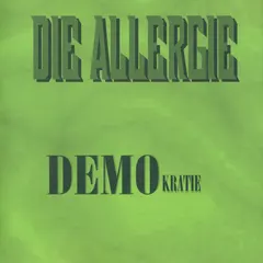 Die Allergie – DEMOkratie (CD, EP)