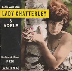 Die Schock-Kings – Das War Die Lady Chatterley / Adele (Vinyl, 7")
